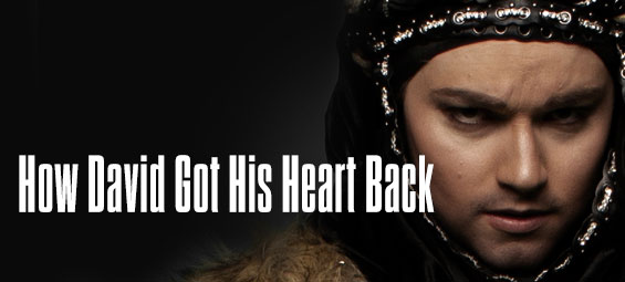 How David Got His Heart Back